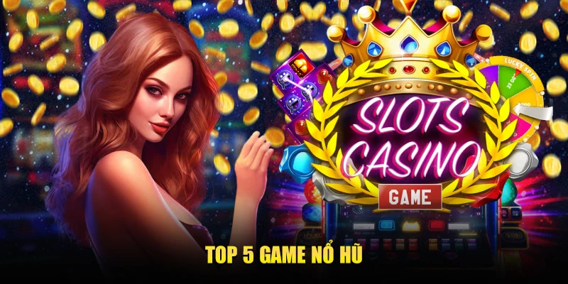 Top 5 game nổ hũ được cược thủ ưa chuộng nhất trên Sportsbet